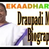 Draupadi Murmu Biography in Hindi [caste, age, husband, income, daughter, rss, president, sons, qualification, date of birth, family, profession, politician party, religion, education, career, politics career, awards, interview, speech